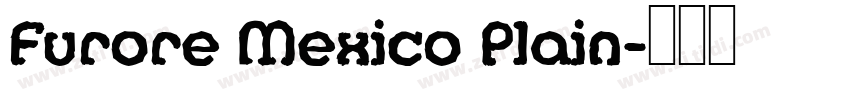 Furore Mexico Plain字体转换
